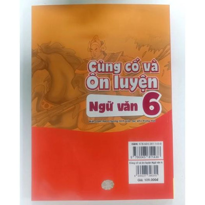 Sách - Củng Cố Và Ôn Luyện Ngữ Văn Lớp 6 ( Theo chương trình GDPT mới )