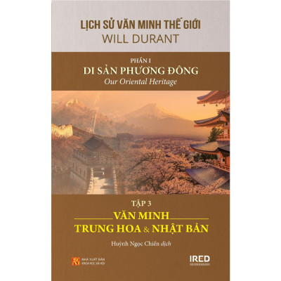 Bộ Sách Lịch Sử Văn Minh Thế Giới - Phần I - Di Sản Phương Đông (Bộ 3 Cuốn)