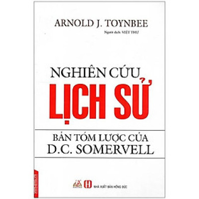 Nghiên Cứu Lịch Sử - Bản Tóm Lược Của D.C. Somervell