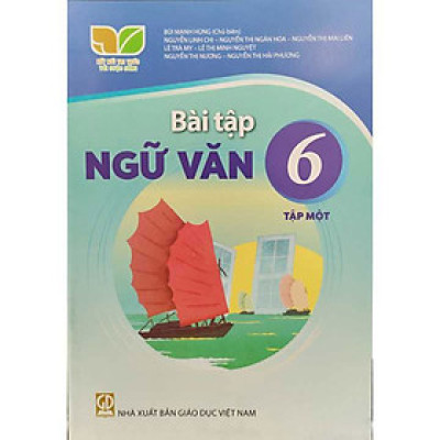 Sách Bài Tập Ngữ Văn 6- Tập 1- Kết Nối Tri Thức Với Cuộc Sống (Kèm Nilon bọc Sách)