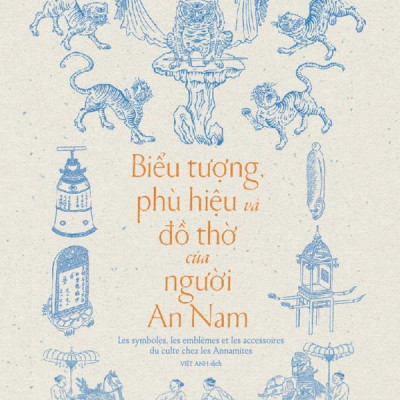 Sách - Biểu tượng, phù hiệu và đồ thờ của người An Nam (Nhã Nam HCM)
