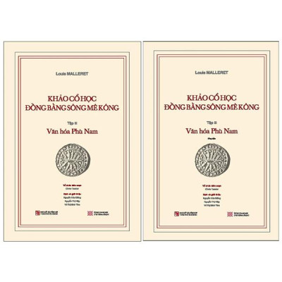 Khảo Cổ Học Đồng Bằng Sông Mê Kông - Tập III - Văn Hóa Phù Nam - Bìa Cứng - Kèm Phụ Bản 120 Trang