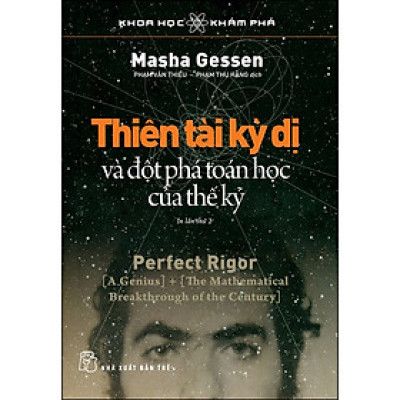 Thiên Tài Kỳ Dị Và Đột Phá Toán Học Của Thế Kỷ