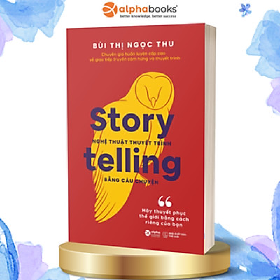 Nghệ Thuật Thuyết Trình Bằng Câu Chuyện