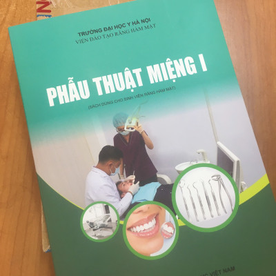 Phẫu Thuật Miệng I - Sách Dùng Cho Sinh Viên Răng Hàm Mặt