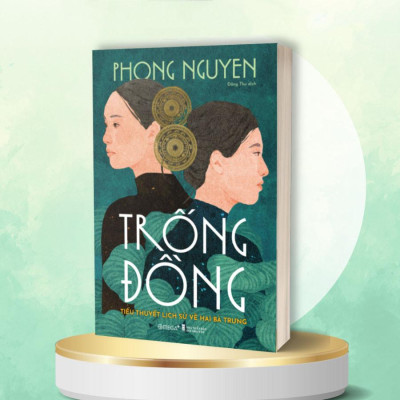 Sách Trống Đồng: Tiểu Thuyết Lịch Sử Về Hai Bà Trưng - Alphabooks - Bản Quyền