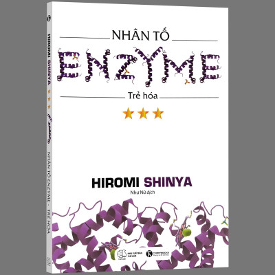 Nhân Tố Enzyme - Trẻ Hóa (Tái Bản 2018)