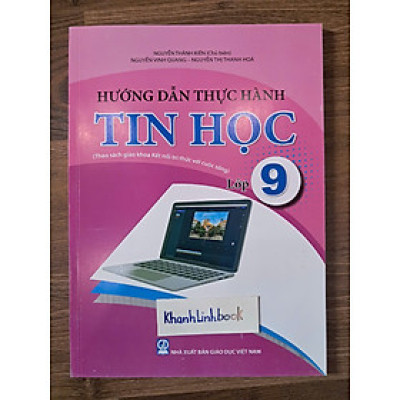 Sách - Hướng Dẫn Thực Hành Tin Học Lớp 9 (Kết Nối tri thức)