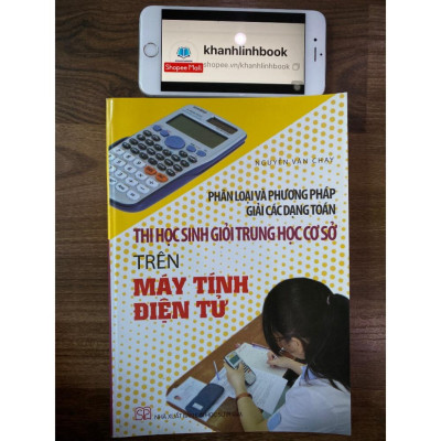 Sách - Phân loại và phương pháp giải các dạng toán thi học sinh giỏi trung học cơ sở trên máy tính điện tử