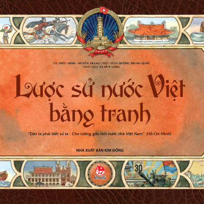 Lược Sử Nước Việt Bằng Tranh (Ấn Bản Kỉ Niệm 60 Năm NXB Kim Đồng)