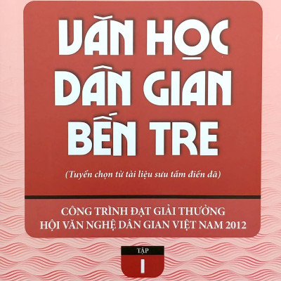 Văn Học Dân Gian Bến Tre - Tập 1
