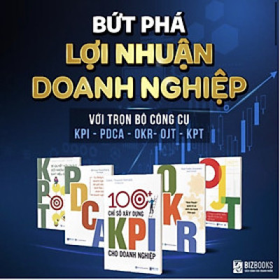 Combo 5 Cuốn: Bộ Công Cụ Xây Dựng Đo Lường Toàn Bộ Các Chỉ Số Của Doanh Nghiệp ( TẶNG KÈM SỔ TAY MỤC TIÊU - KẾ HOẠCH )