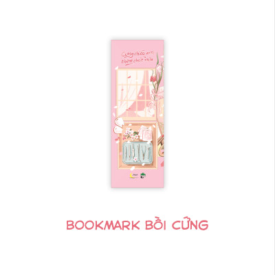 Cưng Chiều Anh Thêm Chút Nữa - Tặng Kèm Bookmark Bồi Cứng