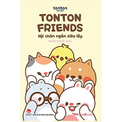 tonton friends - hội chân ngắn siêu lầy - KD
