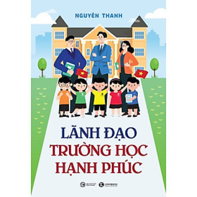 Sách - Lãnh đạo trường học hạnh phúc