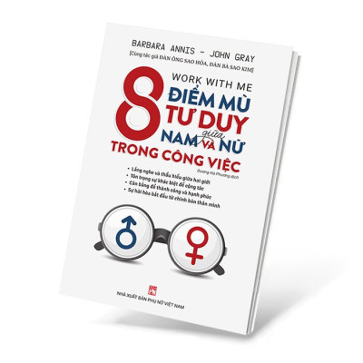 8 Điểm Mù Tư Duy Giữa Nam Và Nữ Trong Công Việc
