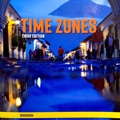 Time Zones 2: Workbook 3rd Edition