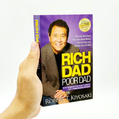 Rich Dad Poor Dad: What The Rich Teach Their Kids About Money That The Poor And Middle Class Do Not!