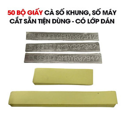 50 Bộ Giấy Cà Số Khung Số Máy Ô Tô Xe Máy | Cắt Sẵn Tiện Dùng | Cắt Sẵn Thành Bộ, Dễ Dùng Cho Thợ – 50 Bộ/Gói