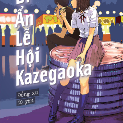 Bí Ẩn Lễ Hội Kazegaoka - Đồng Xu 50 Yên - Bản Đặc Biệt - Tặng Kèm Obi + Bookmark + Postcard