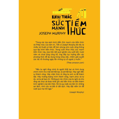 Khai Thác Sức Mạnh Tiềm Thức - Joseph Murphy - Tường Linh dịch - Tái bản 2023