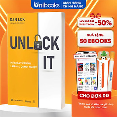 Sách - Unlock It! Mở Khóa Tài Chính, Làm Giàu Doanh Nghiệp - Để Đạt Được Sự Giàu Có, Thành Công Và Ý Nghĩa - MCBooks