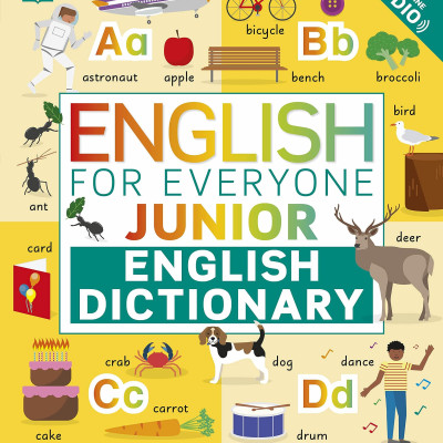 English For Everyone Junior English Dictionary: Learn To Read And Say 1,000 Words