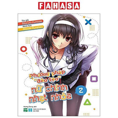 Sách - Phương Pháp "Đào Tạo" Nữ Chính Nhạt Nhòa - Tập 2 - Bản Đặc Biệt