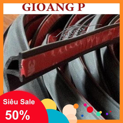 Gioăng cao su chữ P chống bụi chống ồn cho xe hơi