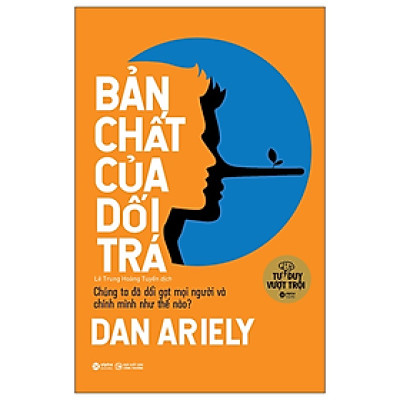 Bản Chất Của Dối Trá (Tái Bản 2019)