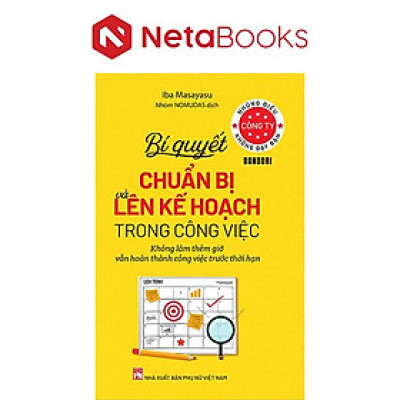 Những Điều Công Ty Không Dạy Bạn - Bí Quyết Chuẩn Bị Và Lên Kế Hoạch Trong Công Việc