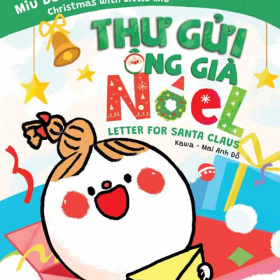 Truyện Ehon Song Ngữ Việt-Anh - Miu Bé Nhỏ Đón Giáng Sinh - Thư Gửi Ông Già Noel