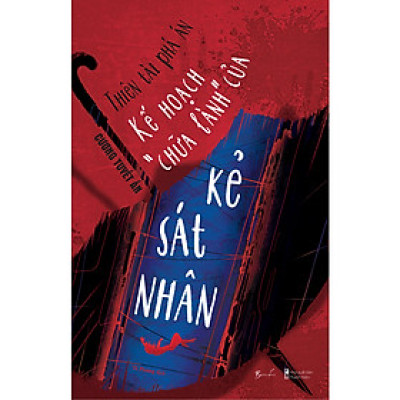 Truyện Kinh Dị: Thiên Tài Phá Án: Kế Hoạch “Chữa Lành” Của Kẻ Sát Nhân