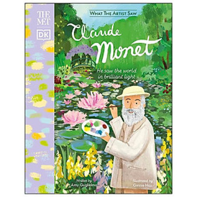 The Met Claude Monet: He Saw The World In Brilliant Light (What The Artist Saw)