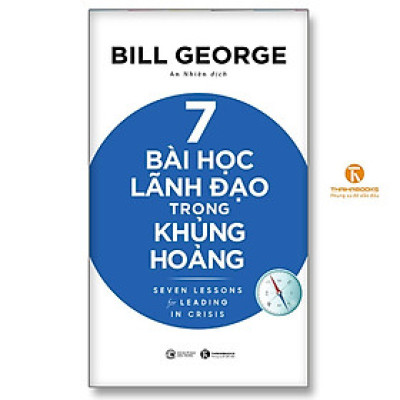 Sách - 7 Bài Học Lãnh Đạo Trong Khủng Hoảng - Thái Hà Books