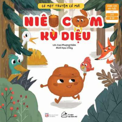 Sách Có Một Truyện Cổ Mới - Niêu Cơm Kỳ Diệu