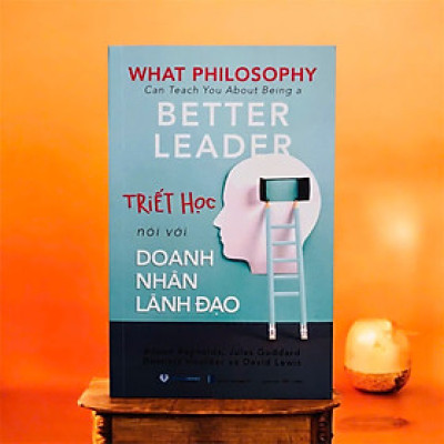 Sách - Triết Học Nói Với Doanh Nhân Lãnh Đạo (VLA)