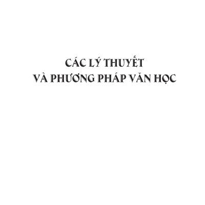 Các Lý Thuyết Và Phương Pháp Văn Học