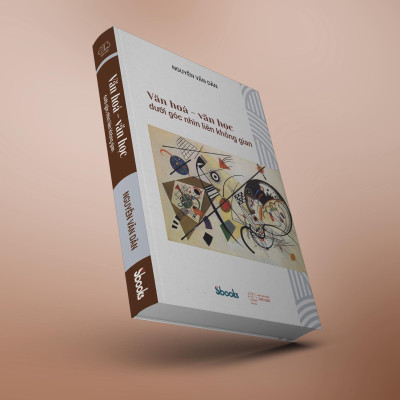 VĂN HÓA - VĂN HỌC DƯỚI GÓC NHÌN LIÊN KHÔNG GIAN