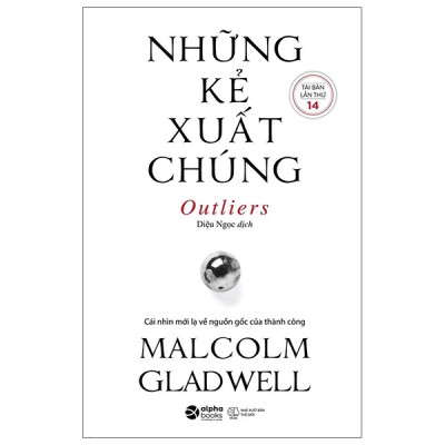 Sách- Những Kẻ Xuất Chúng-  Malcolm Gladwell- Sách Kinh Tế, Doanh Nhân (Tái Bản 2023)(159)- 2HBooks