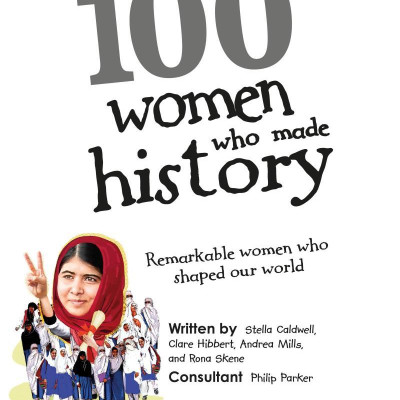 DK 100 Women Who Made History