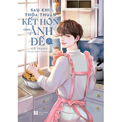 Sau Khi Thỏa Thuận Kết Hôn Cùng Ảnh Đế: Tập 1 - Tặng Kèm Bookmark PVC (Số Lượng Có Hạn)