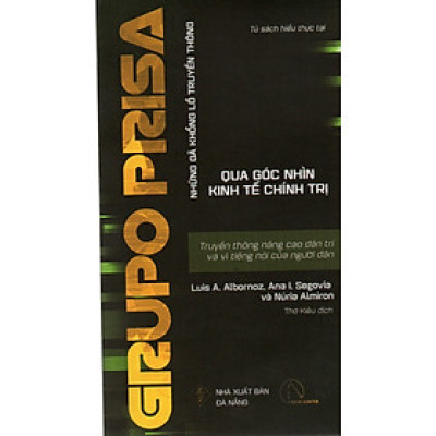 Những gã khổng lồ truyền thông qua góc nhìn kinh tế chính trị - Grupo Prisa - Truyền thông nâng cao dân trí vì tiếng nói của người dân