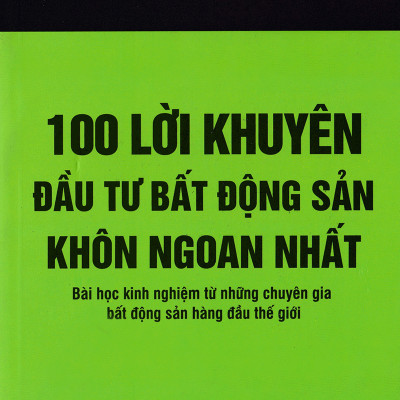 Combo 3 Cuốn Sách Kinh Điển Về Đầu Tư Bất Động Sản ( 100 Lời Khuyên Đầu Tư Bất Động Sản Khôn Ngoan Nhất + Đầu Tư Bất Động Sản + Bất Động Sản Căn Bản ) (Quà Tặng: Cây Viết Galaxy )