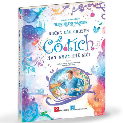 Sách - Illustrated Classics - Những Câu Chuyện Cổ Tích Hay Nhất Thế Giới - Đinh Tị Books