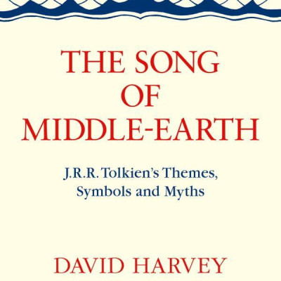 The Song Of Middle-Earth: J. R. R. Tolkien