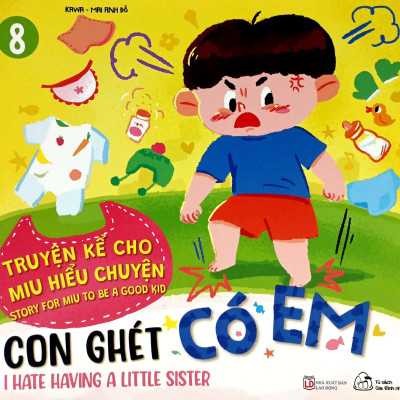 Truyện Kể Cho Miu Hiểu Chuyện - Con Ghét Có Em (Song Ngữ Việt-Anh)
