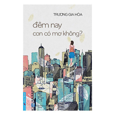 Sách - Đêm Nay Con Có Mơ Không