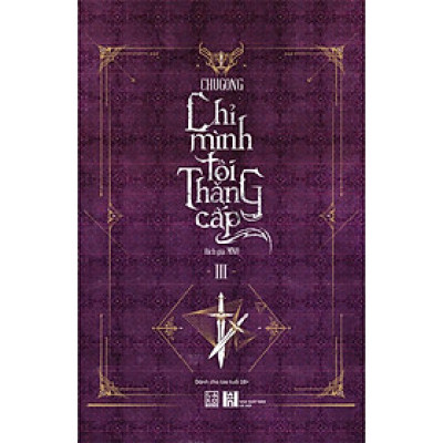 Sách Chỉ mình tôi thăng cấp (tập 3) - bìa cứng - Carobooks