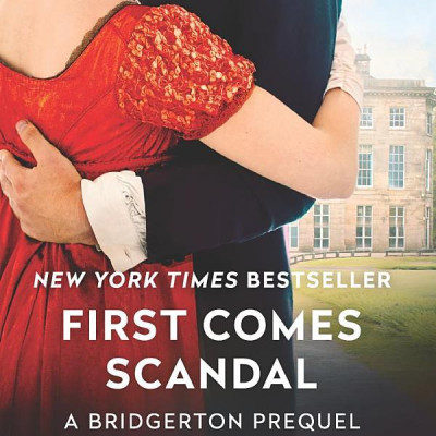 Bridgerton Prequels 4: First Comes Scandal